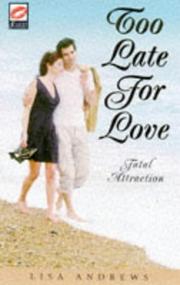 Cover of: Too Late for Love by Lisa Andrews
