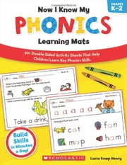 Cover of: Now I Know My Phonics Learning Mats: 50+ Double-Sided Activity Sheets That Help Children Learn and Master Key Phonics Skills