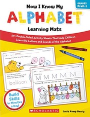 Cover of: Now I Know My Alphabet Learning Mats: 50+ Double-Sided Activity Sheets That Help Children Learn the Letters and Sounds of the Alphabet