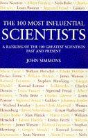 Cover of: The 100 Most Influential Scientists
