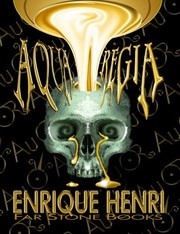 Aqua Regia by Enrique Henri
