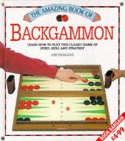 Cover of: Backgammon - The Amazing Book (Amazing Book Series) by Jon Tremaine