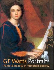 Cover of: G.F. Watts Fame &  Beauty in Victorian Society by Barbara Bryant