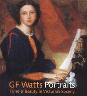 Cover of: Gf Watts Portraits: Fame & Beauty in Victorian Society