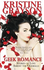 Cover of: Geek Romance by Kristine Grayson