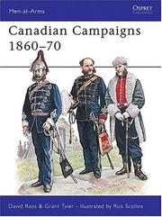 Cover of: Canadian Campaigns 1860-70 (Men-at-Arms) | David Ross