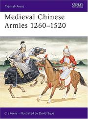Medieval Chinese Armies 1260-1520 by C.J. Peers