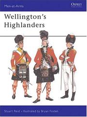 Wellington's Highlanders by Stuart Reid