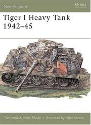 Cover of: Tiger 1 Heavy Tank 1942-45 by Tom Jentz