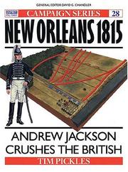 Cover of: New Orleans 1815: Andrew Jackson Crushes the British (Campaign)