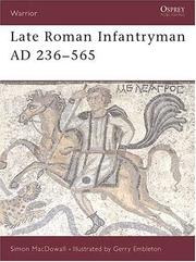 Cover of: Late Roman Infantryman AD 236-565 (Warrior) by Simon Macdowall