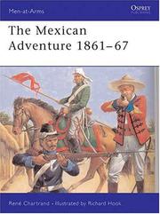 Cover of: The Mexican Adventure 1861-67 by Rene Chartrand