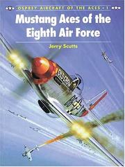 Cover of: Mustang Aces of the Eighth Air Force (Aircraft of the Aces) by Jerry Scutts