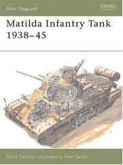 Cover of: Matilda Infantry Tank 1938-45 by David Fletcher