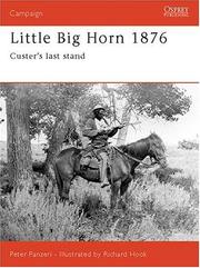 Cover of: Little Big Horn 1876: Custer's Last Stand (Campaign)