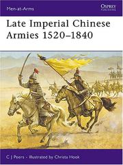 Cover of: Late Imperial Chinese Armies 1520-1840 by C.J. Peers