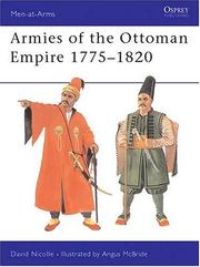 Cover of: Armies of the Ottoman Empire 1775-1820