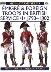 Cover of: Emigre Troops in British Service (1) : 1792-1803