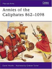 Cover of: Armies of the Caliphates 862-1098 by David Nicolle