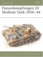 Cover of: Panzerkampfwagen III Medium Tank 1936-44 by Bryan Perrett