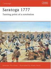 Cover of: Saratoga 1777: Turning Point of a Revolution (Campaign)