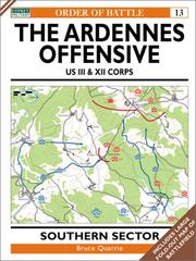 Cover of: The Ardennes Offensive US III & XII Corps by Bruce Quarrie