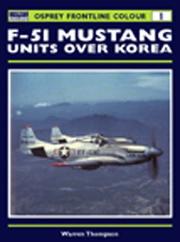 Cover of: F-51 Mustang Units over Korea (Osprey Frontline Colour 1)