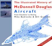 Cover of: The Illustrated History of McDonnell Douglas Aircraft : From Cloudster to Boeing