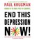 Cover of: End This Depression Now!