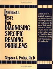 Informal tests for diagnosing specific reading problems by Stephen A. Pavlak