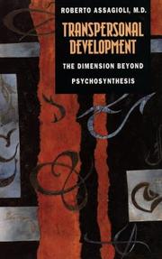 Cover of: Transpersonal Development: The Dimension Beyond Psychosynthesis
