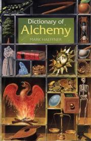 Cover of: Dictionary of Alchemy by Mark Haeffner