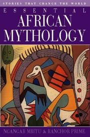 Essential African mythology by Ngangar Mbitu, Ngangur Mbitu, Ranchor Prime