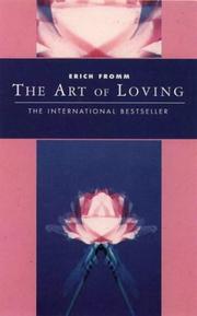 Cover of: The Art of Loving (Classics of Personal Development) by Erich Fromm