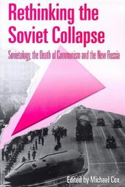 Cover of: Rethinking the Soviet Collapse: Sovietology, the Death of Communism and the New Russia