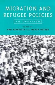 Cover of: Migration and refugee policies by edited by Ann Bernstein and Myron Weiner.