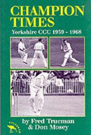 Cover of: Champion Times: Yorkshire County Cricket Club 1959-1968