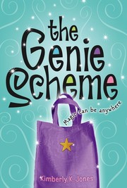 Cover of: The genie scheme by Kimberly Jones