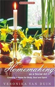 Cover of: Homemaking As a Social Art: Creating a Home for Body, Soul & Spirit