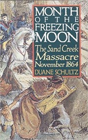 Cover of: Month of the Freezing Moon by Duane P. Schultz