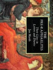 Cover of: The Pre-Raphaelites: their lives in letters and diaries