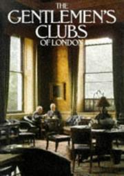 Cover of: The Gentlemen's Clubs of London