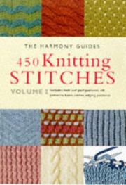 Cover of: 450 Knitting Stitches (The Harmony Guide , Vol 2) by Harmony Guide Staff
