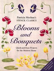 Cover of: Blooms and Bouquets: Stencil Classics (Patricia Meehan's Stencil Classics)