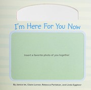 Cover of: I'm Here for You Now