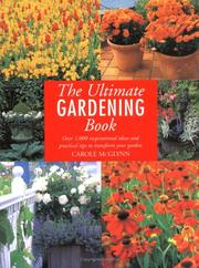 The Ultimate Gardening Book by Carole McGlynn