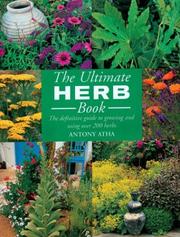 Cover of: The ultimate herb book by Antony Atha, Antony Atha