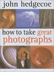 Cover of: How to take great photographs by John Hedgecoe
