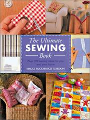 The ultimate sewing book by Maggi McCormick Gordon