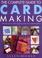 Cover of: The complete guide to card making
